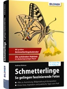 Andreas Kolossa - Schmetterlinge - so gelingen faszinierende Fotos