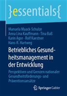Karin Agor, Bass, Tina Baß, Hans-R. Hartweg, Rolf Kaestner, Anna Lin Kauffmann... - Betriebliches Gesundheitsmanagement in der Entwicklung