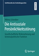 Milena Schreiber - Die Antisoziale Persönlichkeitsstörung