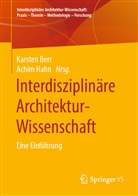 Karste Berr, Karsten Berr, Hahn, Hahn, Achim Hahn - Interdisziplinäre Architekturwissenschaft