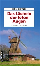 Ulrich Hefner - Das Lächeln der toten Augen