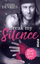 Danara deVries - Break my Silence