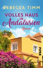 Rebecca Timm - Volles Haus in Andalusien