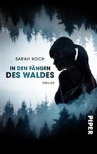 Sarah Koch - In den Fängen des Waldes