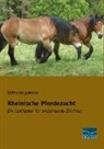 Wilhelm Johnen - Rheinische Pferdezucht