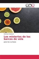 Marek Jan Koz¿owski, Marek Jan Kozlowski - Los misterios de los barcos de vela