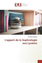 Elisabeth Danjean - L'apport de la Sophrologie aux Lycéens