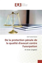 Julio Tuneko Kanane - De la protection pénale de la qualité d'avocat contre l'usurpation