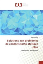 Volkan Kahya - Solutions aux problèmes de contact élasto-statique plan