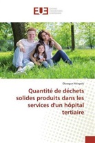 Olusegun Akinpelu - Quantité de déchets solides produits dans les services d'un hôpital tertiaire
