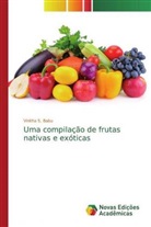 Vinitha S. Babu - Uma compilação de frutas nativas e exóticas