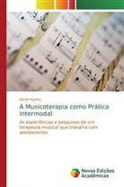 Daniel Hyams - A Musicoterapia como Prática Intermodal