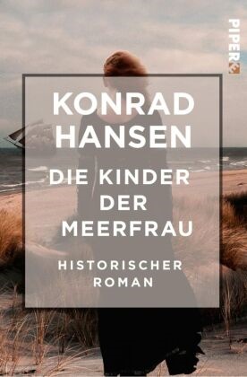 Konrad Hansen - Die Kinder der Meerfrau - Historischer Roman