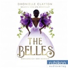 Dhonielle Clayton, Uta Dänekamp - The Belles - Königreich der Dornen, Audio-CD, MP3 (Hörbuch)
