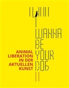 Barbara Koch, Marco Wittkowski - I wanna be your dog. Bd.2