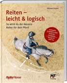 Michael Fischer - Reiten - leicht & logisch