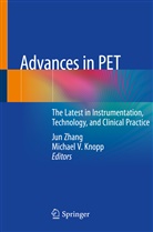 Michael V. Knopp, V Knopp, V Knopp, Ju Zhang, Jun Zhang - Advances in PET