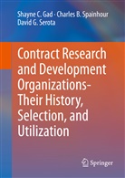 Shayn Gad, Shayne Gad, Shayne C Gad, Shayne C. Gad, David Serota, David G Serota... - Contract Research and Development Organizations-Their History, Selection, and Utilization