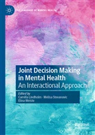 Camilla Lindholm, Melis Stevanovic, Melisa Stevanovic, Elina Weiste - Joint Decision Making in Mental Health
