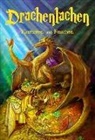 Angelika Diem, Mear Finnegan, Meara Finnegan, Topaz Hauyn, Markus Heitkamp, Mir Lindorm... - Drachenlachen - Flammen und Fauchen
