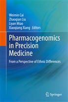 Weimin Cai, Zhaoqia Liu, Zhaoqian Liu, Liyan Miao, Liyan Miao et al, Xiaoqiang Xiang - Pharmacogenomics in Precision Medicine