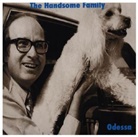 The Handsome Family - Odessa, 1 Audio-CD (Audiolibro)