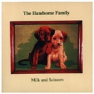The Handsome Family - Milk And Scissors, 1 Audio-CD (Audiolibro)