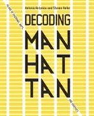 Antonis Antoniou, Antonis Heller Antoniou, Antoniou Antonis, Steven Heller, Heller Steven - Decoding Manhattan