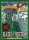 Nathan Hale, Hale Nathan - Blades of Freedom (Nathan Hale's Hazardous Tales #10)