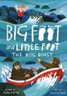 Ellen Potter, Felicita Sala - The Bog Beast (Big Foot and Little