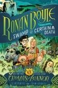 Thomas Lennon, Lennon Thomas, John Hendrix, Hendrix John - Ronan Boyle and the Swamp of Certain Death (Ronan Boyle #2)
