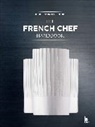 Dominique Loiseau, Michel Maincent, MAINCENT MOREL M, Michel Maincent-Morel, Michel Maincent-Morel - The french chef handbook