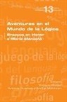 Antonia Huertas, Andrei Moldovan, Enrique Alonso - Aventuras en el Mundo de la Lógica