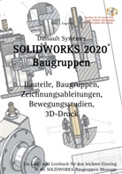 Hans-J Engelke, Hans-J. Engelke - SOLIDWORKS 2020 Baugruppen