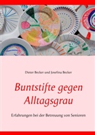 Diete Becker, Dieter Becker, Josefina Becker - Buntstifte gegen Alltagsgrau