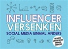 Erasmus Schiffer - Influencer versenken - Social Media einmal anders