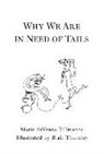Maria Davenza Tillmanns, Blair Thornley - Why We Are in Need of Tails