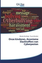Pouria Ebrahimi, Niloufa Moshfegh, Niloufar Moshfegh - Onze kinderen, Anonieme Slachtoffers van Cyberpesten