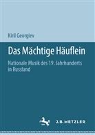 Kiril Georgiev - Das Mächtige Häuflein; .