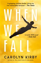 Carolyn Kirby - When We Fall