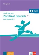 Huber Eichheim, Hubert Eichheim, Günther Storch - MIT ERFOLG ZUM ZERTIFIKAT DEUTSCH B1 ; UBUNGSBUCH