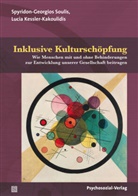 Lu Kessler-Kakoulidis, Luci Kessler-Kakoulidis, Lucia Kessler-Kakoulidis, Spyridon-Georgio Soulis, Spyridon-Georgios Soulis, Wolfgan Jantzen... - Inklusive Kulturschöpfung