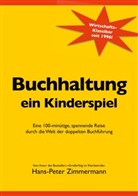 Hans-Peter Zimmermann - Buchhaltung, ein Kinderspiel