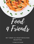 Yvonne Stottmann - Food 4 Friends