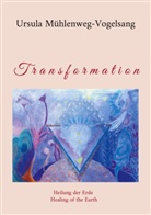 Ursula Mühlenweg-Vogelsang - Transformation