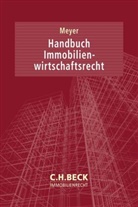 Tamar Achtermann, Tamara Achtermann, Ron Baer u a, Guid Meyer, Guido Meyer - Handbuch Immobilienwirtschaftsrecht