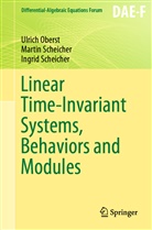 Ulric Oberst, Ulrich Oberst, Ingrid Scheicher, Marti Scheicher, Martin Scheicher - Linear Time-Invariant Systems, Behaviors and Modules