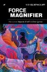 Michael Betancourt - Force Magnifier