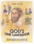 Dianne de Jong - God's One Language