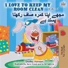 Shelley Admont, Kidkiddos Books - I Love to Keep My Room Clean (English Urdu Bilingual Book)